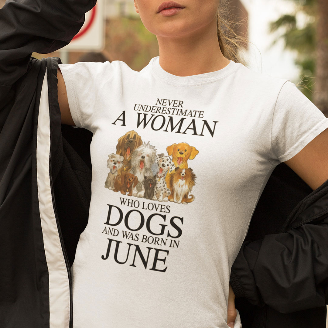 A Woman Who Loves Dogs And Was Born In June Shirt.jpg