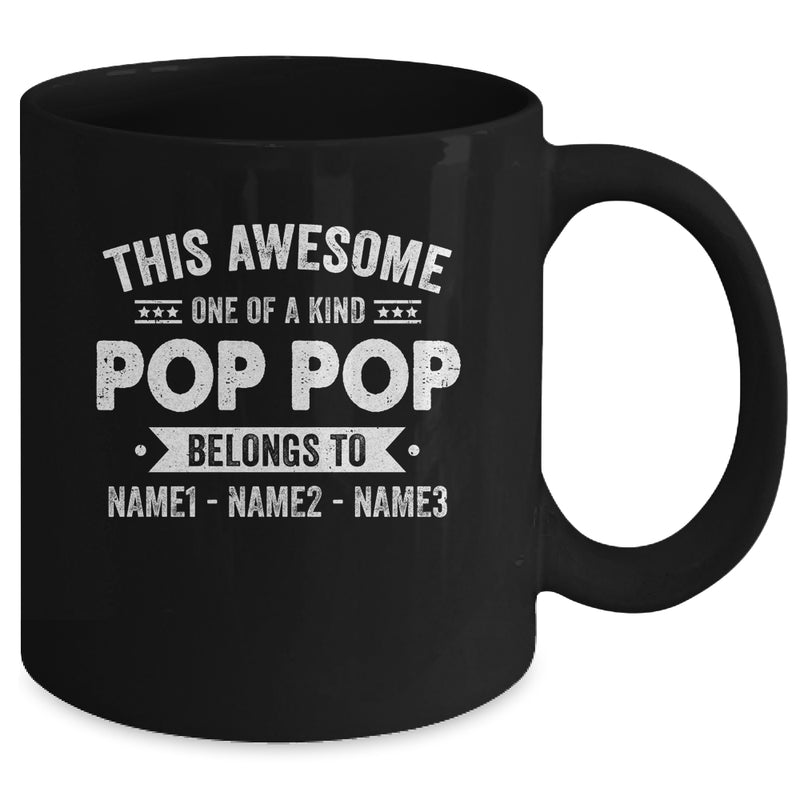 Personalized Custom Kids Name This Awesome Pop Pop Belongs To Kids Custom Pop Pop With Kid s Name For Men Fathers Day Birthday Christmas Mug 11oz Mug Black back 800x.jpg