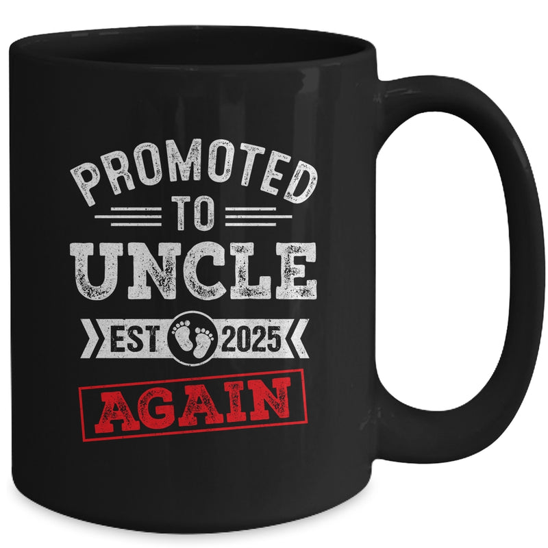 Promoted To Uncle Again 2025 Pregnancy Announcement Mug 15oz Mug Black back 800x.jpg