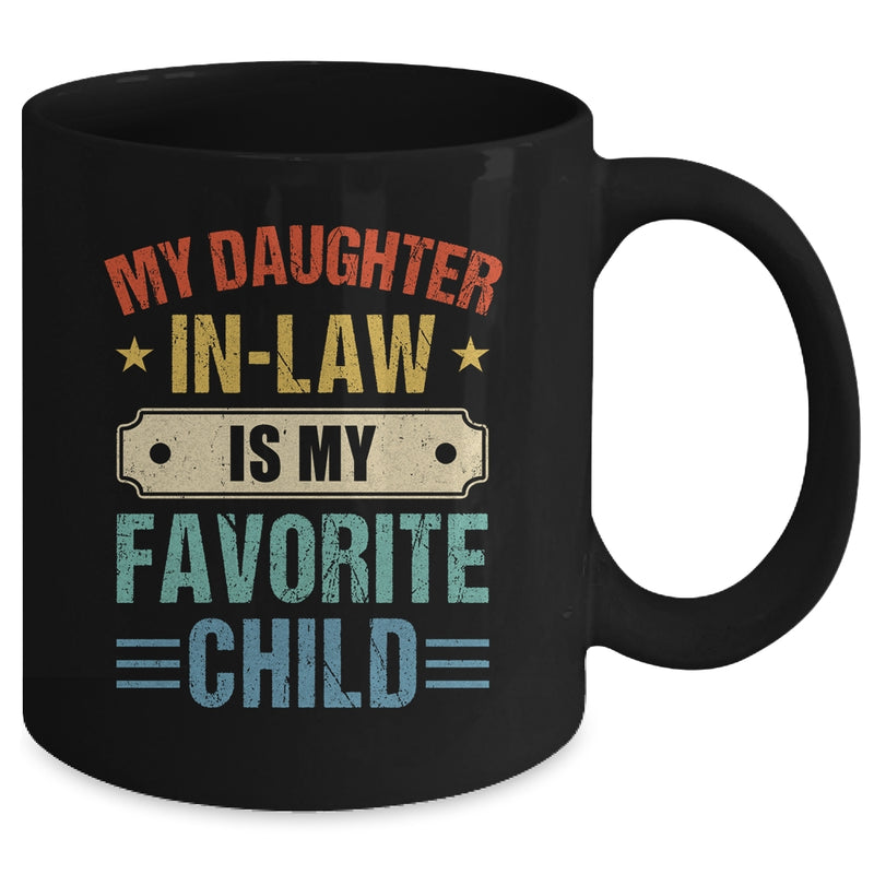 My Daughter In Law Is My Favorite Child Funny Family Mug 11oz Mug Black back 800x.jpg