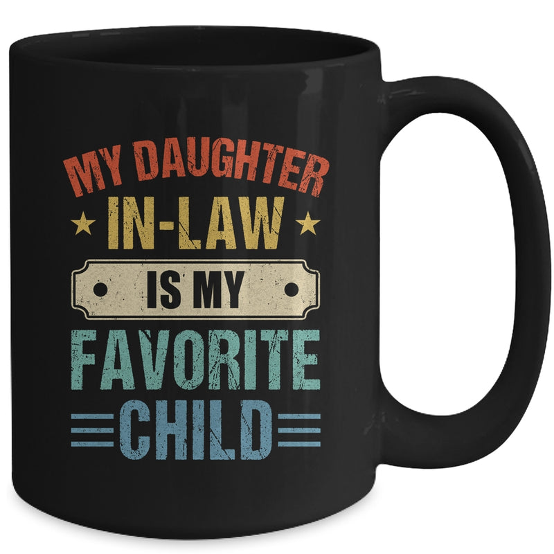 My Daughter In Law Is My Favorite Child Funny Family Mug 15oz Mug Black back 800x.jpg