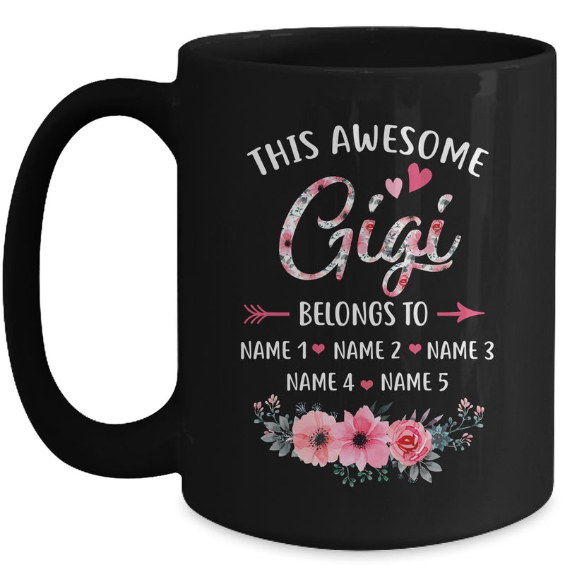 Personalized This Awesome Gigi Belongs To Custom Kids Name Floral Gigi Mothers Day Birthday Christmas Mug 15oz Mug Black front 800x.jpg