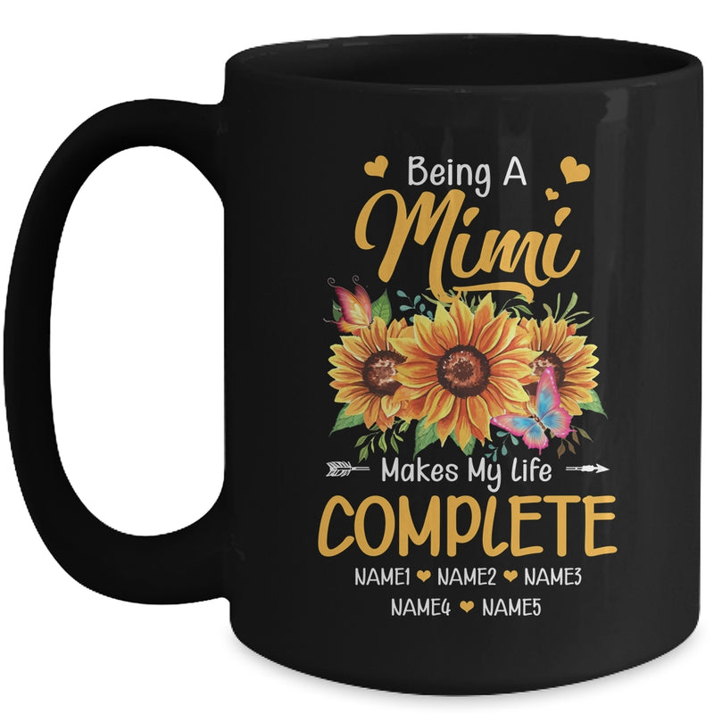 Personalized Being A Mimi Makes My Life Complete Custom Grandkids Name Mothers Day Birthday Christmas Mug 15oz Mug Black front 800x.jpg