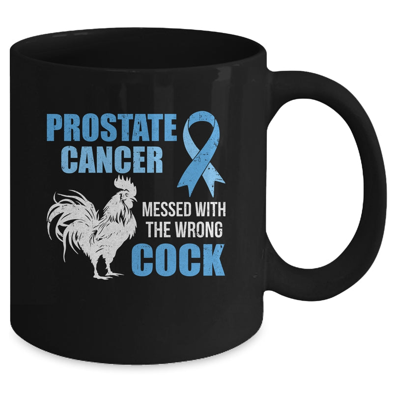 Prostate Cancer Messed With The Wrong Cock Cancer Awareness Mug 11oz Mug Black back 800x.jpg