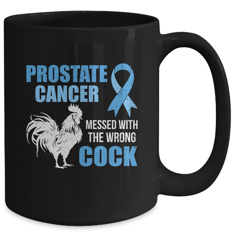 Prostate Cancer Messed With The Wrong Cock Cancer Awareness Mug 15oz Mug Black back 800x.jpg
