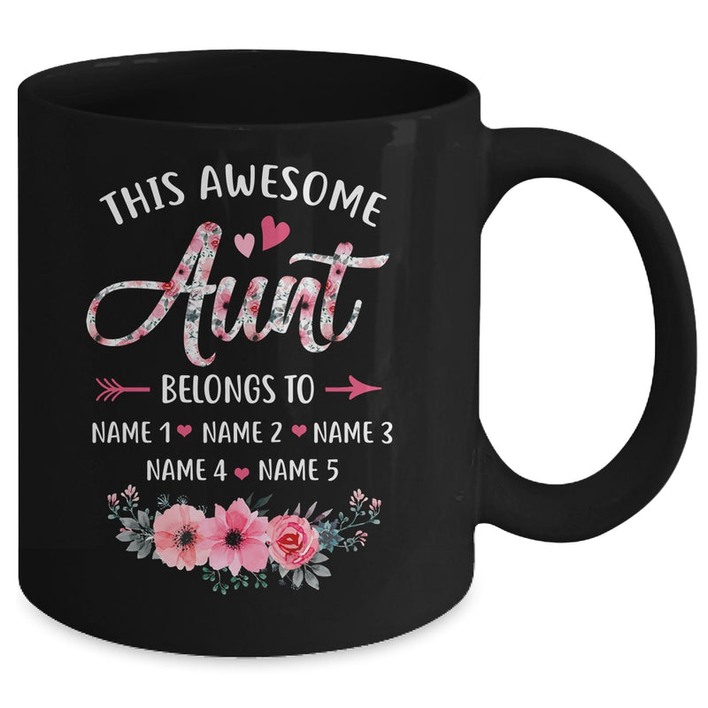 Personalized This Awesome Aunt Belongs To Custom Kids Name Floral Aunt Mothers Day Birthday Christmas Mug 11oz Mug Black back 800x.jpg