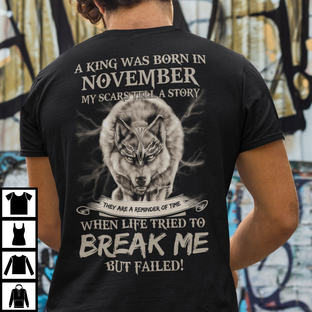 King Was Born in November My Scars Tell A Story Shirt.jpg