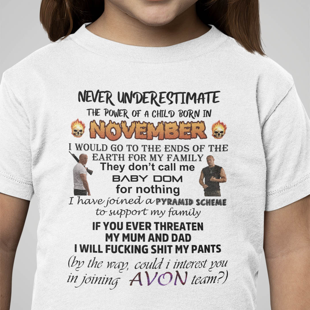 Never Underestimate The Power Of A Child Born In November Shirt.jpg