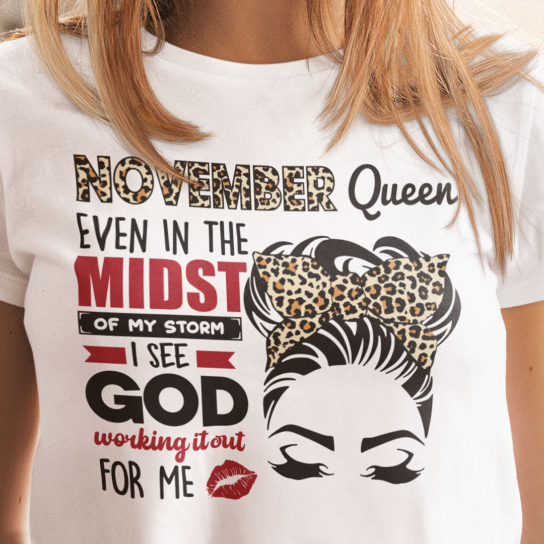 November Birthday Shirt In The Midst Of My Storm I See God.jpg