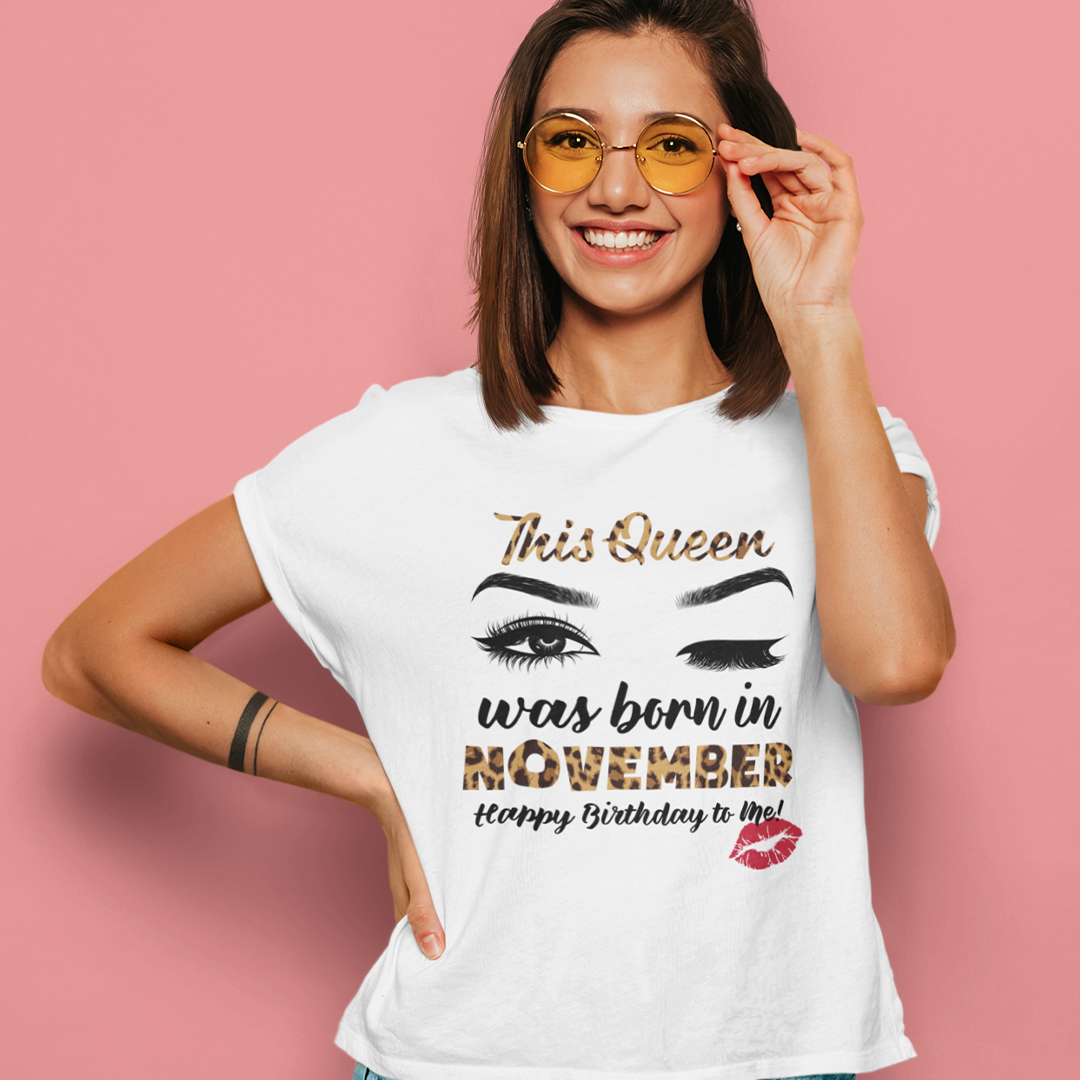 This Queen Was Born In November Shirt Happy Birthday To Me.jpg