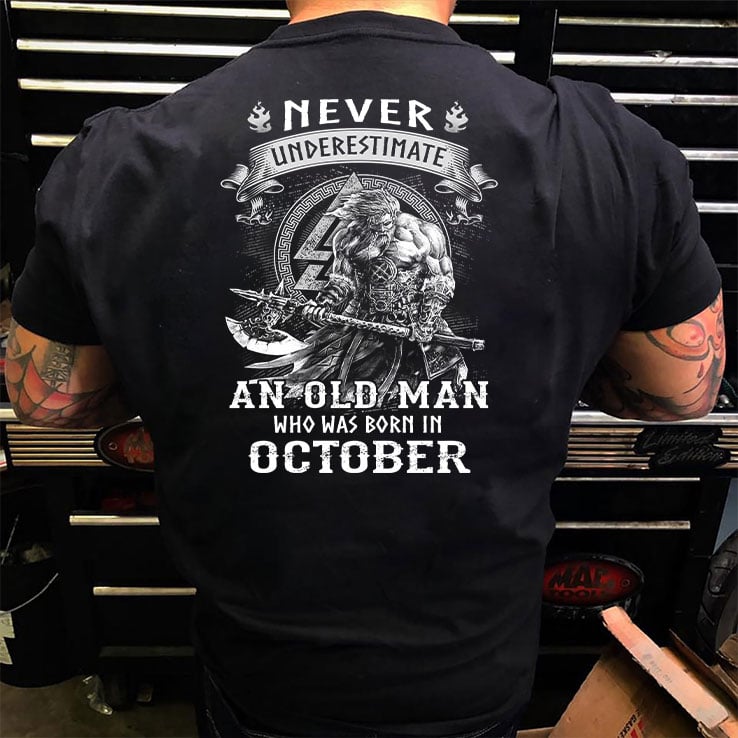 Viking Warrior Shirt An Old Man Born In October 1.jpg