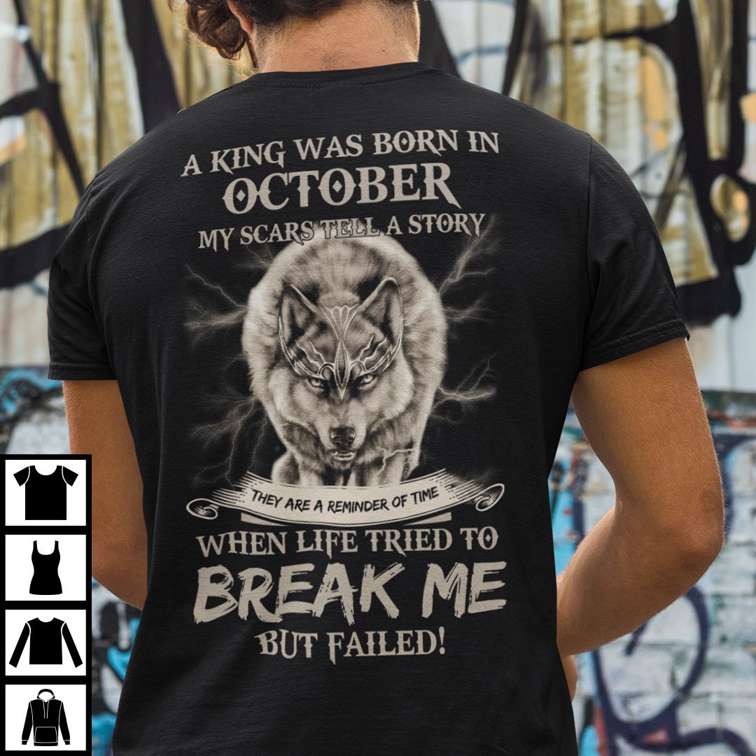 King Was Born in October My Scars Tell A Story Shirt.jpg