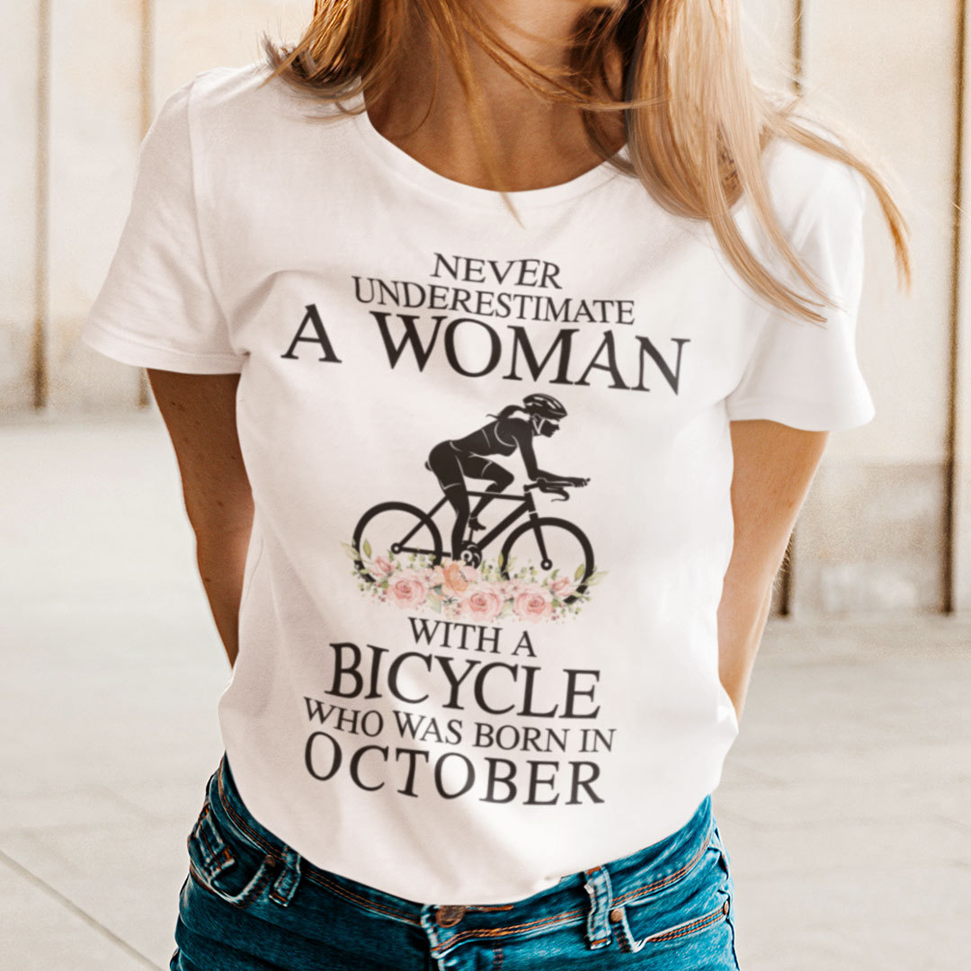 Never Underestimate A Woman With A Bicycle Shirt October.jpg