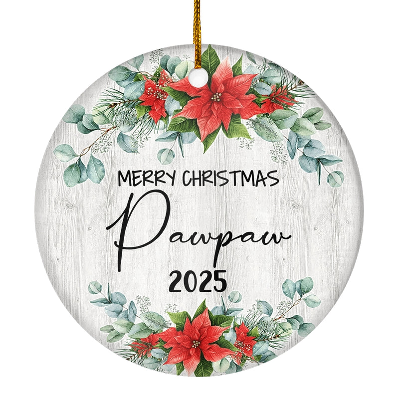 Merry Christmas Pawpaw 2024 Ornament New Pawpaw Farmhouse Rustic Gray Wood Deep Red Poinsettia Flower Decoration Christmas Tree Ornament Circle Ornament Mockup 1 800x.jpg