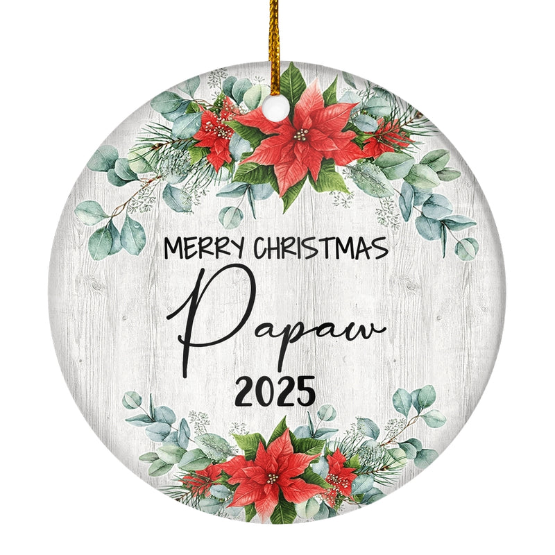 Merry Christmas Papaw 2024 Ornament New Papaw Farmhouse Rustic Gray Wood Deep Red Poinsettia Flower Decoration Christmas Tree Ornament Circle Ornament Mockup 1 800x.jpg