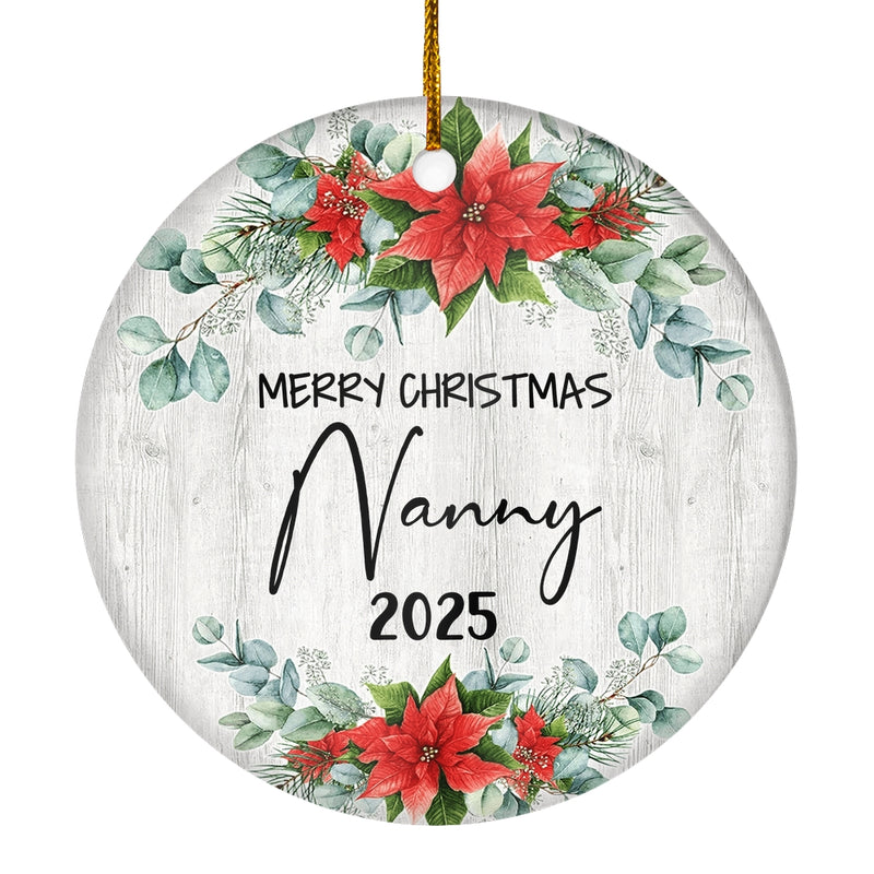Merry Christmas Nanny 2024 Ornament New Nanny Farmhouse Rustic Gray Wood Deep Red Poinsettia Flower Decoration Christmas Tree Ornament Circle Ornament Mockup 1 800x.jpg