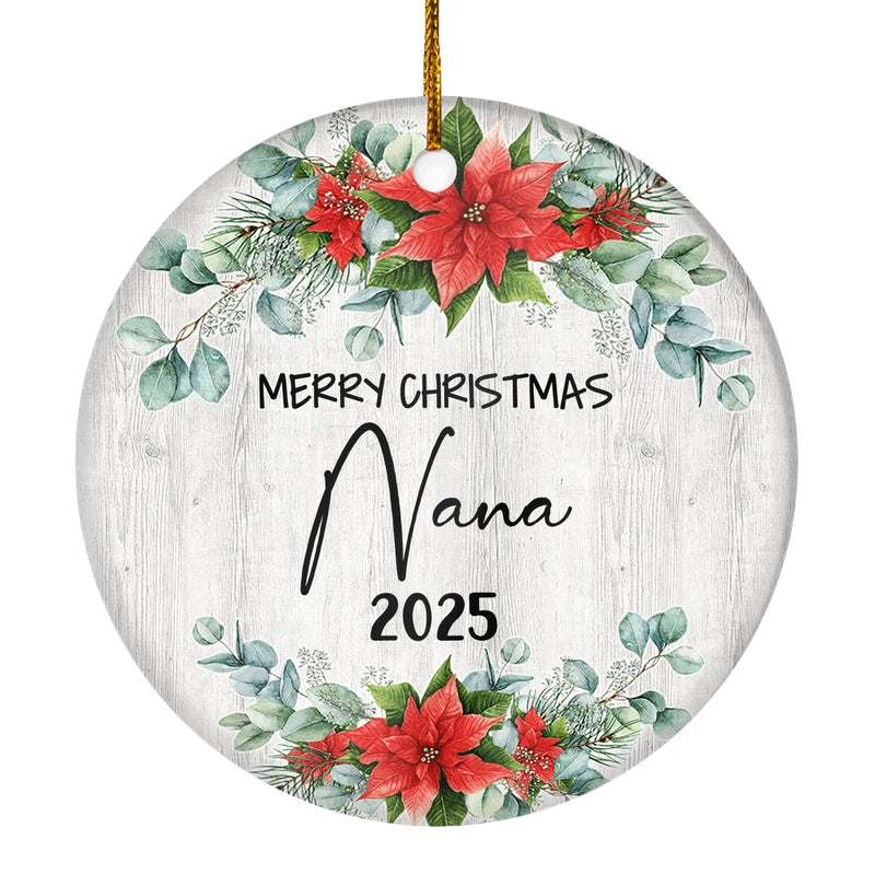 Merry Christmas Nana 2024 Ornament New Nana Farmhouse Rustic Gray Wood Deep Red Poinsettia Flower Decoration Christmas Tree Ornament Circle Ornament Mockup 1 800x.jpg