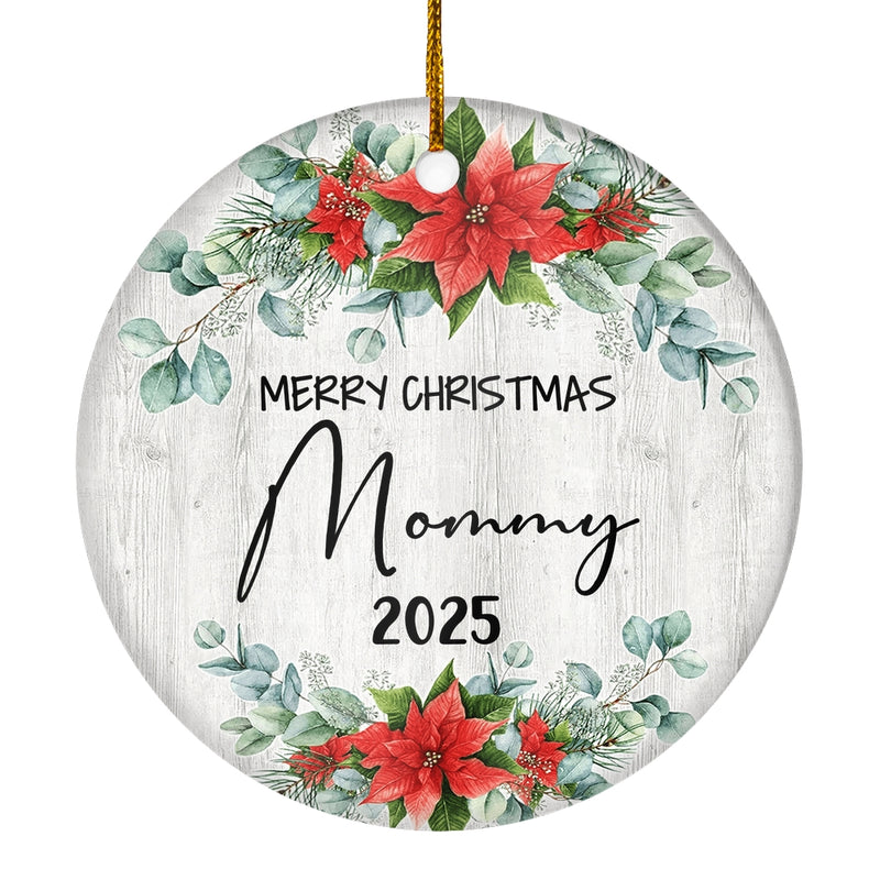 Merry Christmas Mommy 2024 Ornament New Mommy Farmhouse Rustic Gray Wood Deep Red Poinsettia Flower Decoration Christmas Tree Ornament Circle Ornament Mockup 1 800x.jpg
