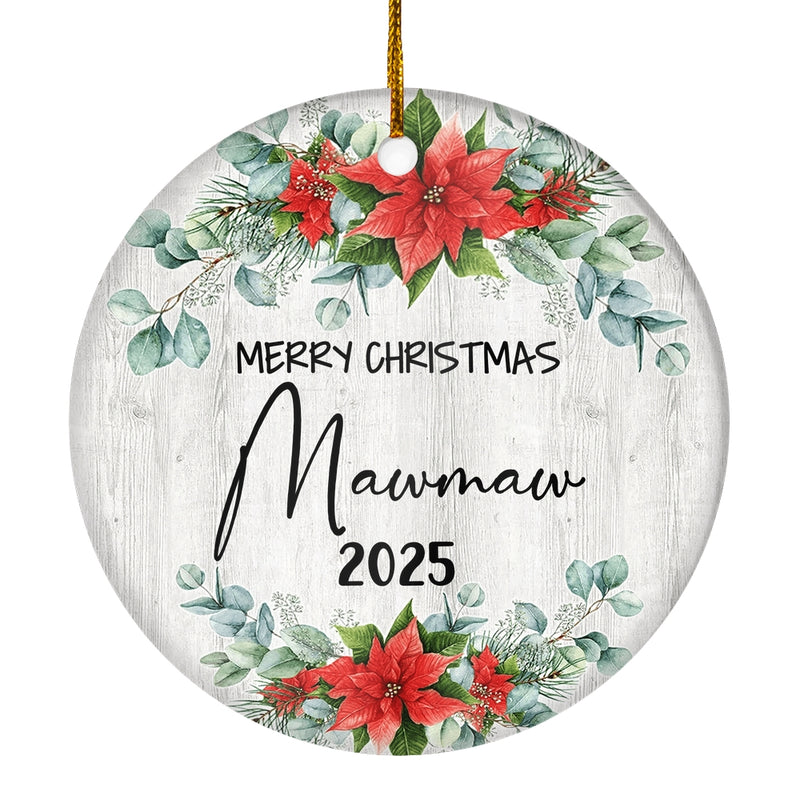 Merry Christmas Mawmaw 2024 Ornament New Mawmaw Farmhouse Rustic Gray Wood Deep Red Poinsettia Flower Decoration Christmas Tree Ornament Circle Ornament Mockup 1 800x.jpg