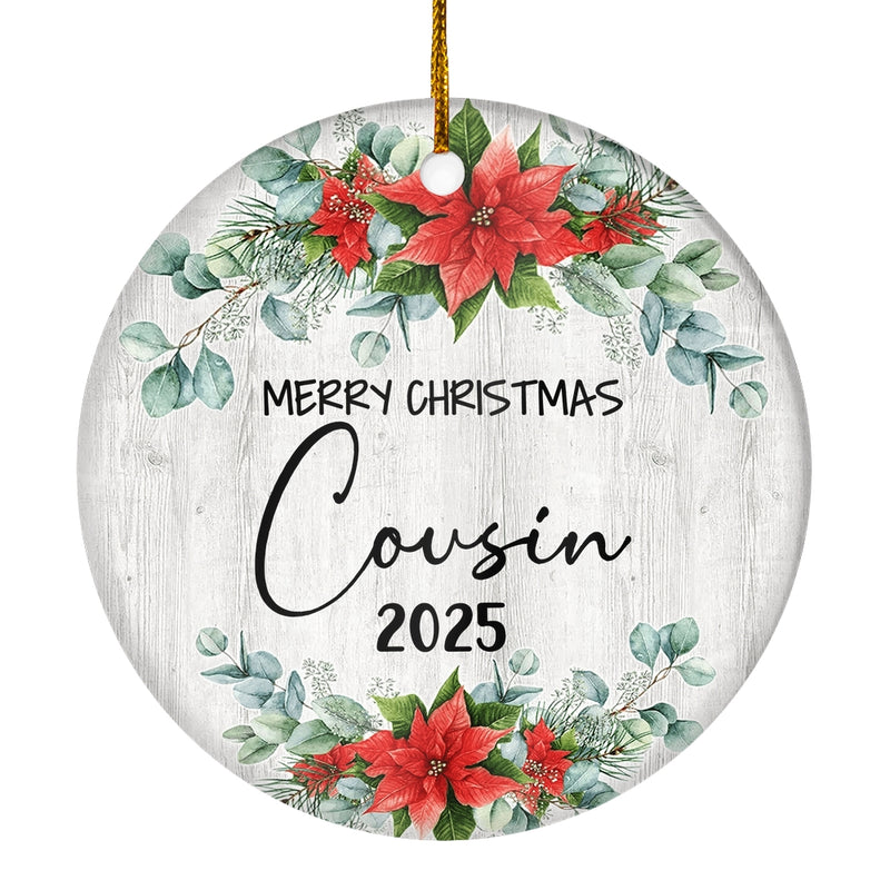Merry Christmas Cousin 2024 Ornament New Cousin Farmhouse Rustic Gray Wood Deep Red Poinsettia Flower Decoration Christmas Tree Ornament Circle Ornament Mockup 1 800x.jpg