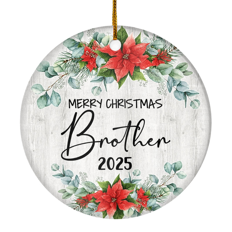 Merry Christmas Brother 2024 Ornament New Brother Farmhouse Rustic Gray Wood Deep Red Poinsettia Flower Decoration Christmas Tree Ornament Circle Ornament Mockup 1 800x.jpg