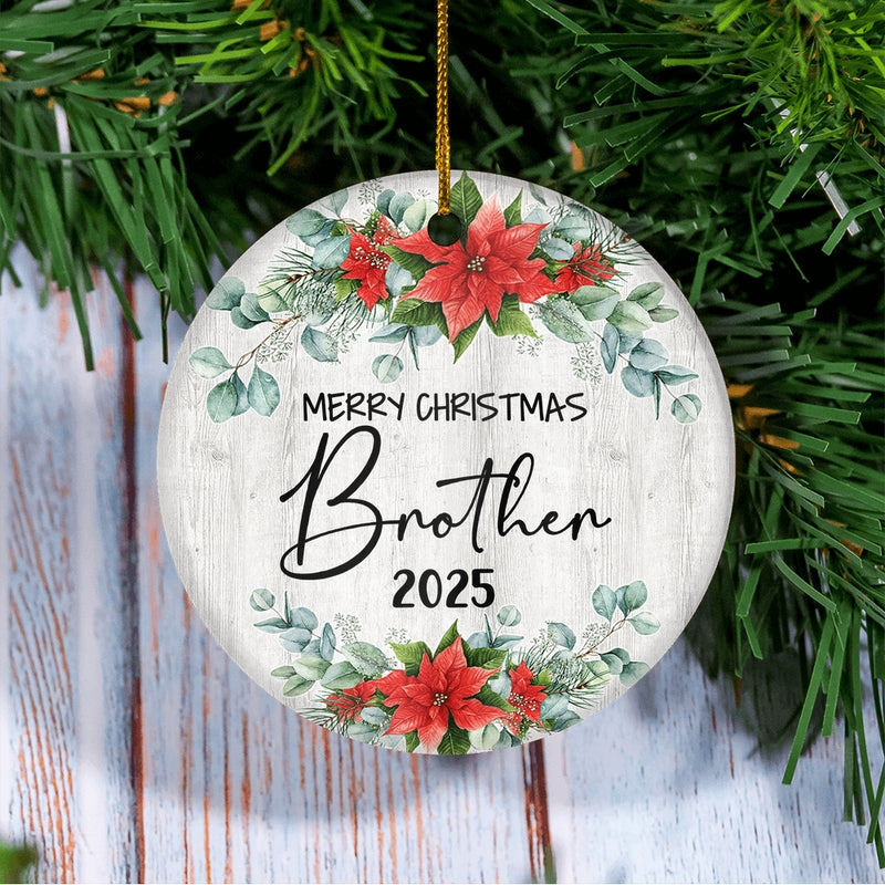 Merry Christmas Brother 2024 Ornament New Brother Farmhouse Rustic Gray Wood Deep Red Poinsettia Flower Decoration Christmas Tree Ornament Circle Ornament Mockup 3 800x.jpg