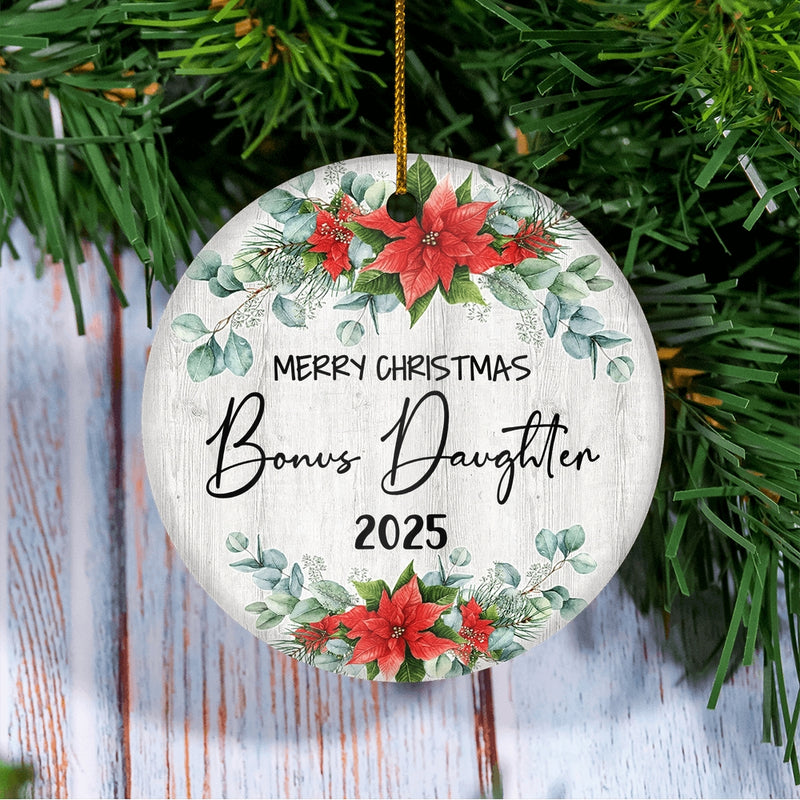 Merry Christmas Bonus Daughter 2024 Ornament New Stepdaughter Farmhouse Rustic Gray Wood Deep Red Poinsettia Flower Decoration Christmas Tree Ornament Circle Ornament Mockup 3 800x.jpg