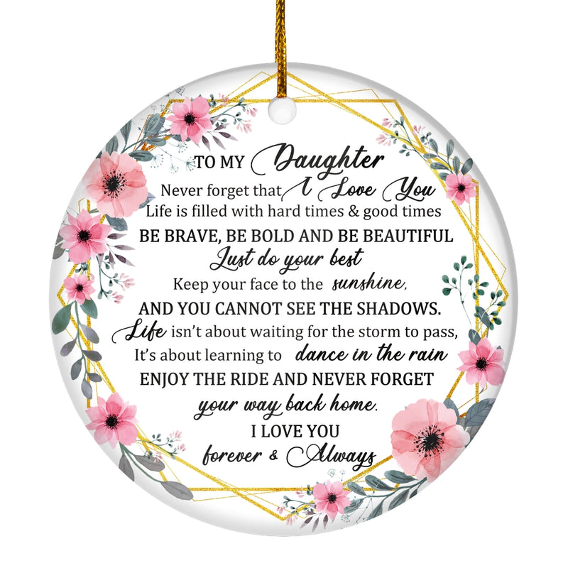 To My Daughter Christmas Ornament from Mom Dad Mother Never Forget That I Love You for Daughter Christmas Tree Ornament Circle Ornament Mockup 1 800x.jpg