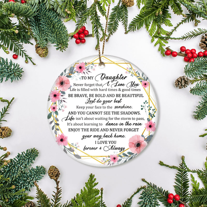 To My Daughter Christmas Ornament from Mom Dad Mother Never Forget That I Love You for Daughter Christmas Tree Ornament Circle Ornament Mockup 2 800x.jpg