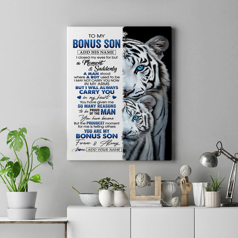 Personalized To My Bonus Son Canvas From Stepmother Stepdad I Close My Eyes White Tiger Stepson Birthday Gift Graduation Christmas Wall Decor Framed Canvas Canvas mockup 2 800x.jpg