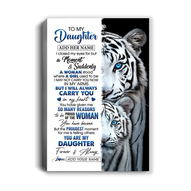 Personalized To My Daughter Canvas From Mom Dad I Close My Eyes White Tiger Daughter Birthday Gift Graduation Christmas Custom Wall Art Framed Canvas Canvas mockup 1 800x.jpg