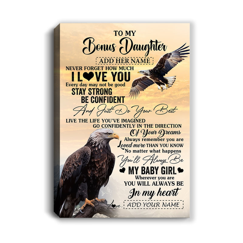 Personalized To My Bonus Daughter Gifts From Stepdad Canvas Eagle Never Forget How Much I Love You Stepdaughter Birthday Graduation Christmas Custom Art Framed Canvas Canvas mockup 1 800x.jpg