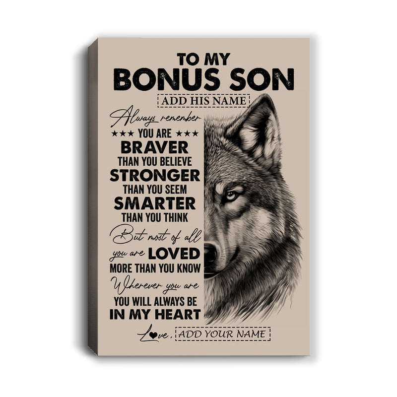 Personalized To My Bonus Son Canvas From Stepmother Stepfather Wolf Braver Stronger Smarter Stepson Birthday Graduation Christmas Custom Wall Art Print Framed Canvas Canvas mockup 1 800x.jpg