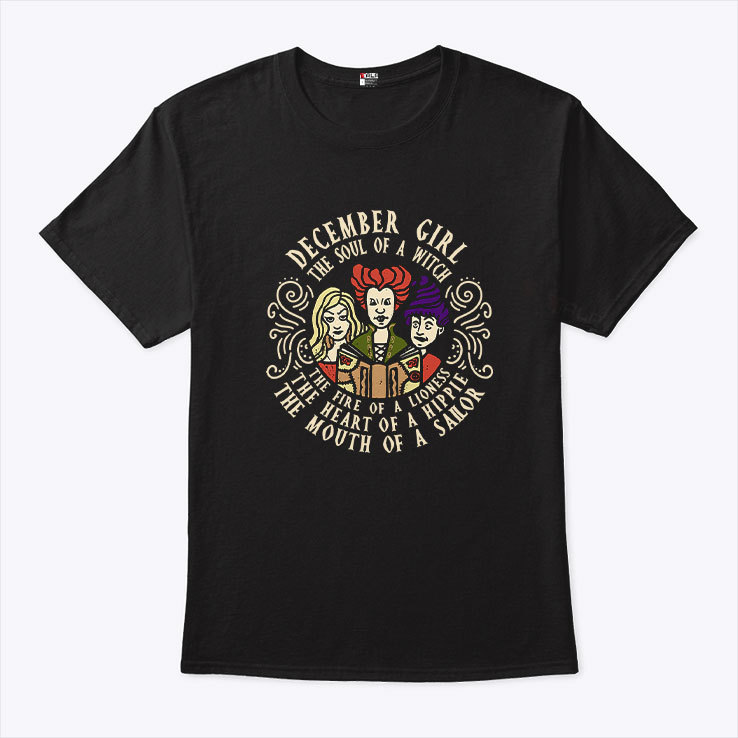 December Girl The Soul Of A Witch Sanderson Sisters Shirt 2.jpg