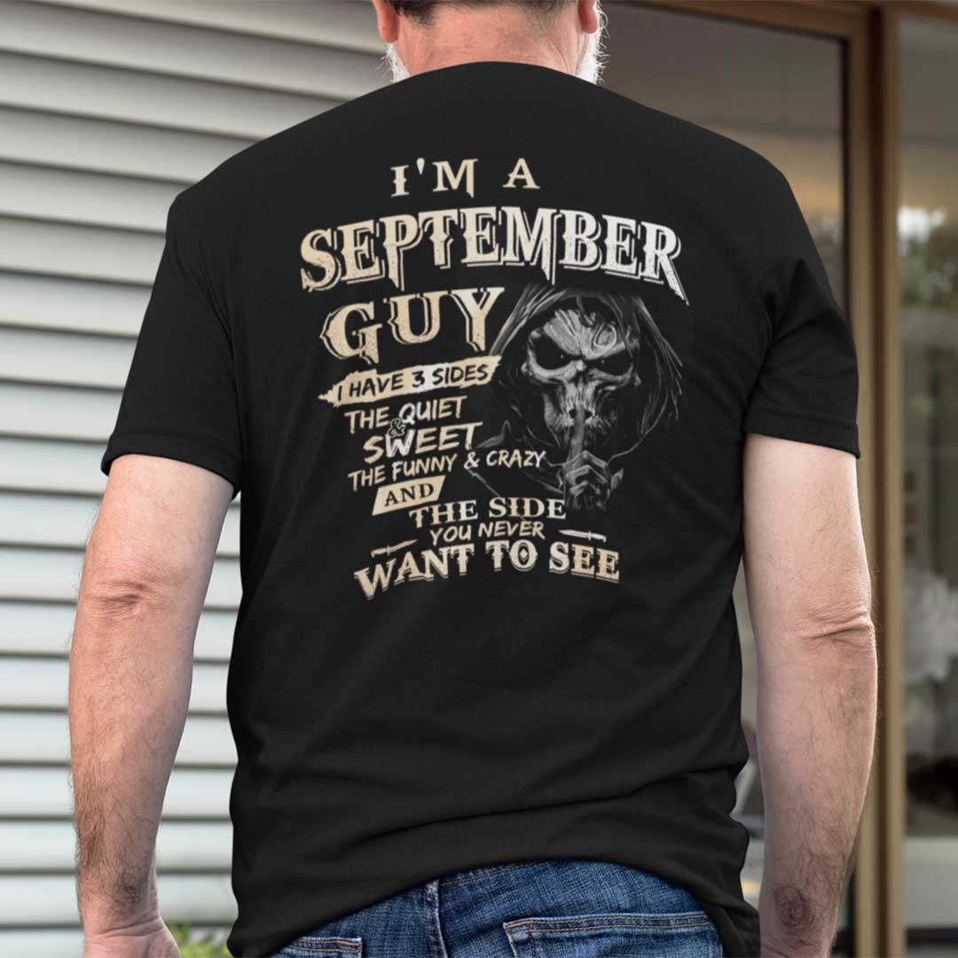 I Am An September Guy I Have 3 Sides Shirt.jpg
