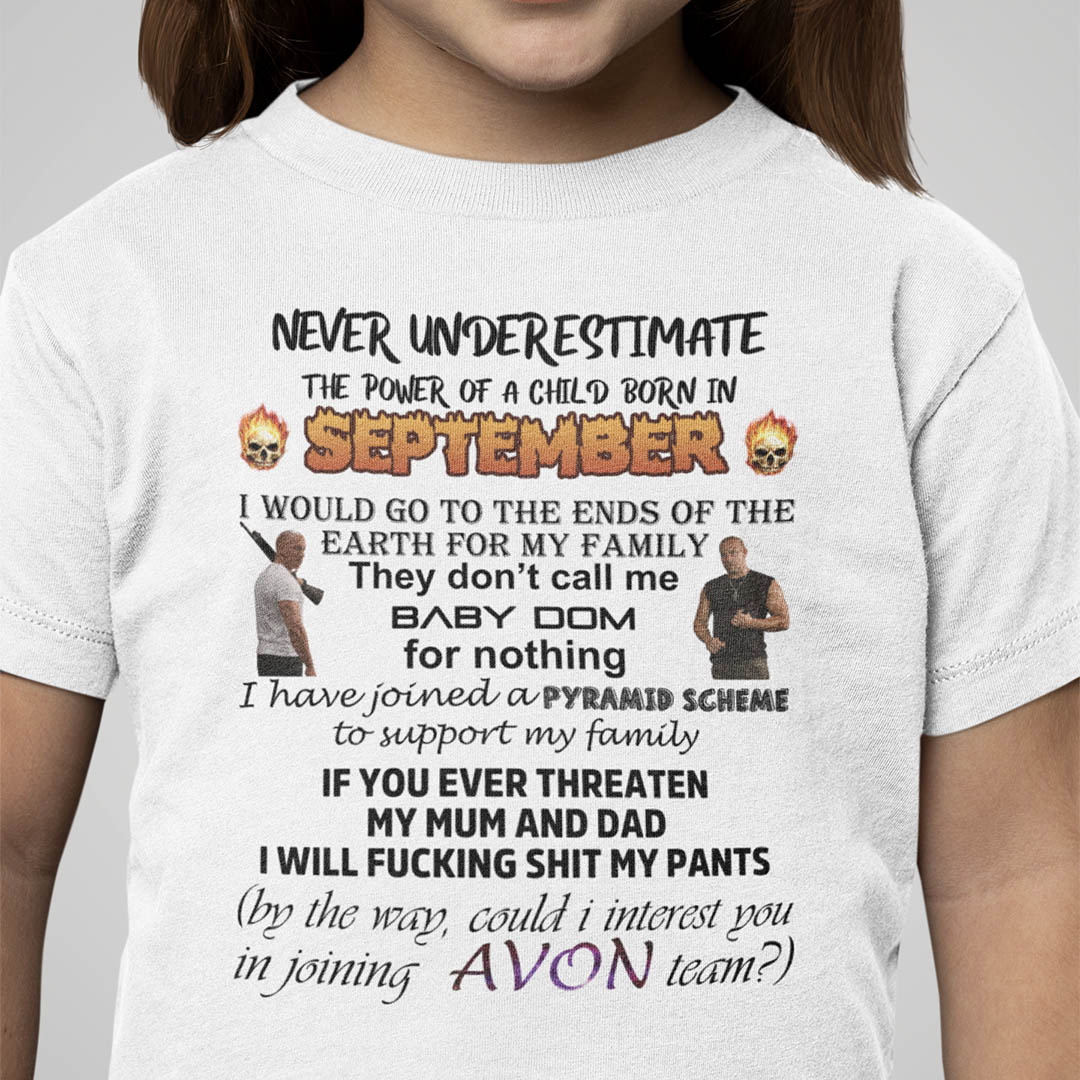Never Underestimate The Power Of A Child Born In September Shirt.jpg