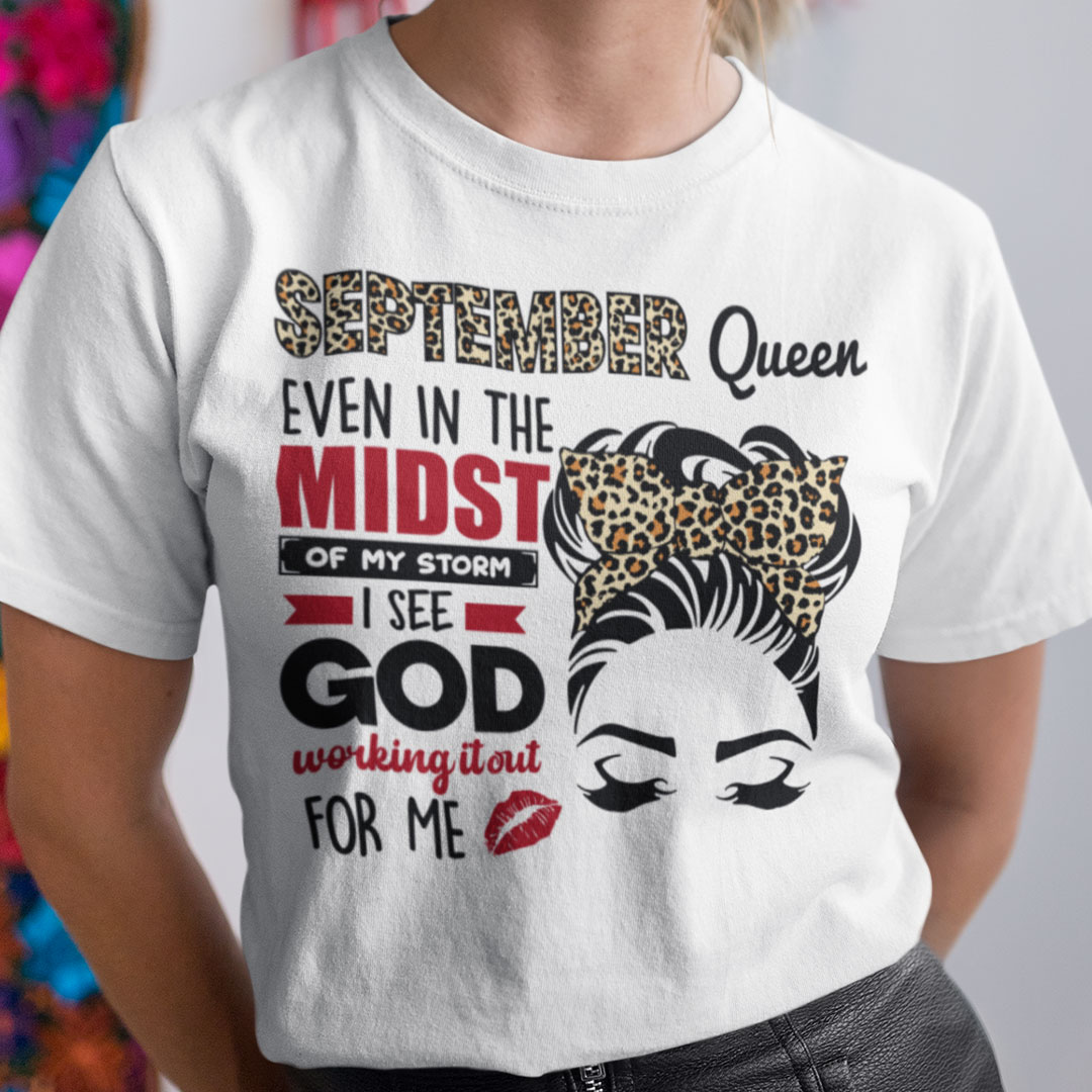September Birthday Shirt In The Midst Of My Storm I See God.jpg