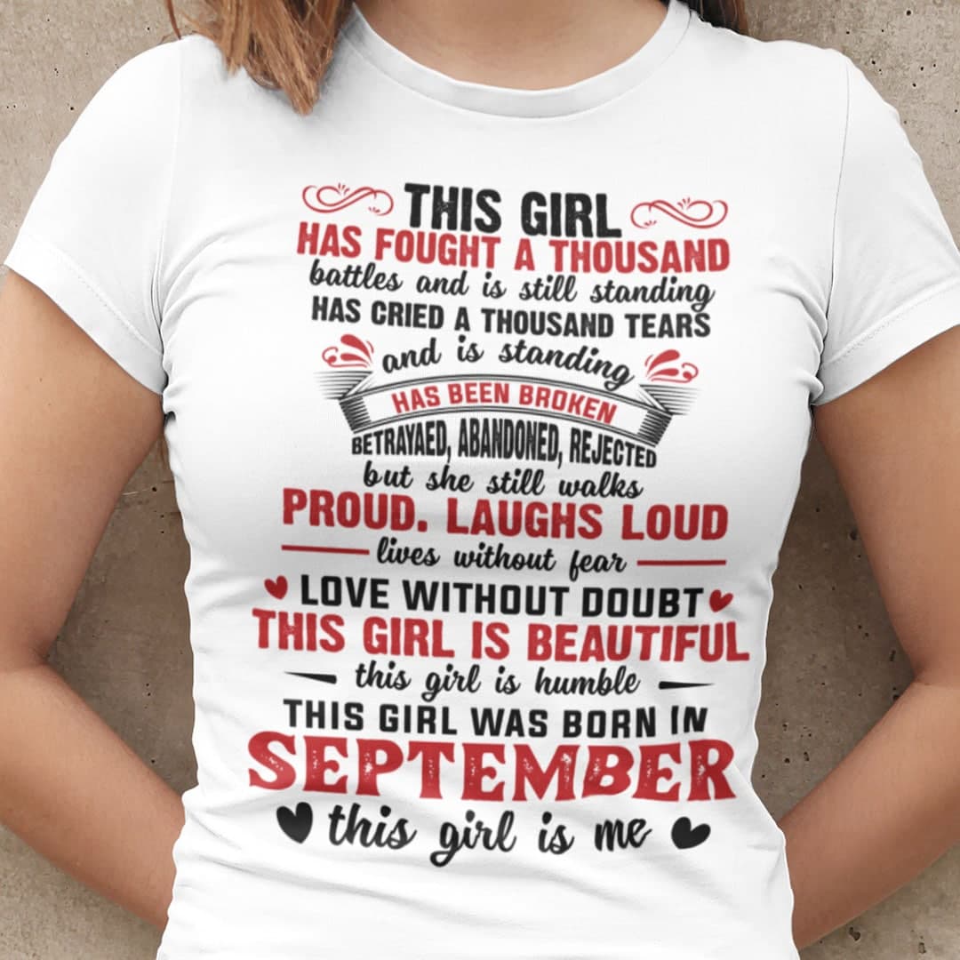 Girl Has Fought A Thousand Battles September Birthday Shirt.jpg