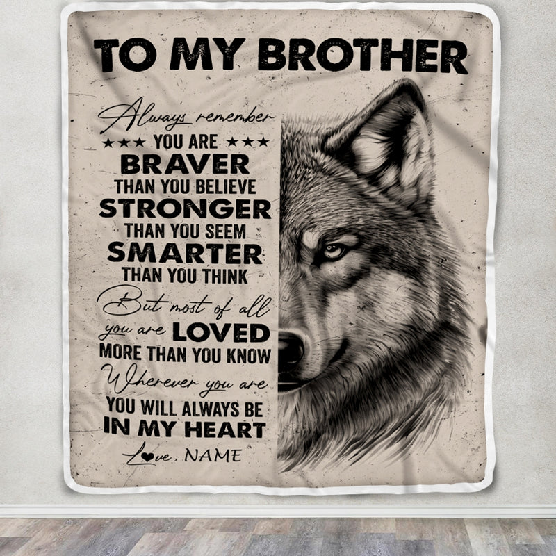 Personalized To My Brother Blanket From Sister Brother Wolf Braver Stronger Smarter Brother Birthday Graduation Christmas Customized Bed Fleece Blanket Blanket mockup 3 18b56670 9bd6 800x.jpg