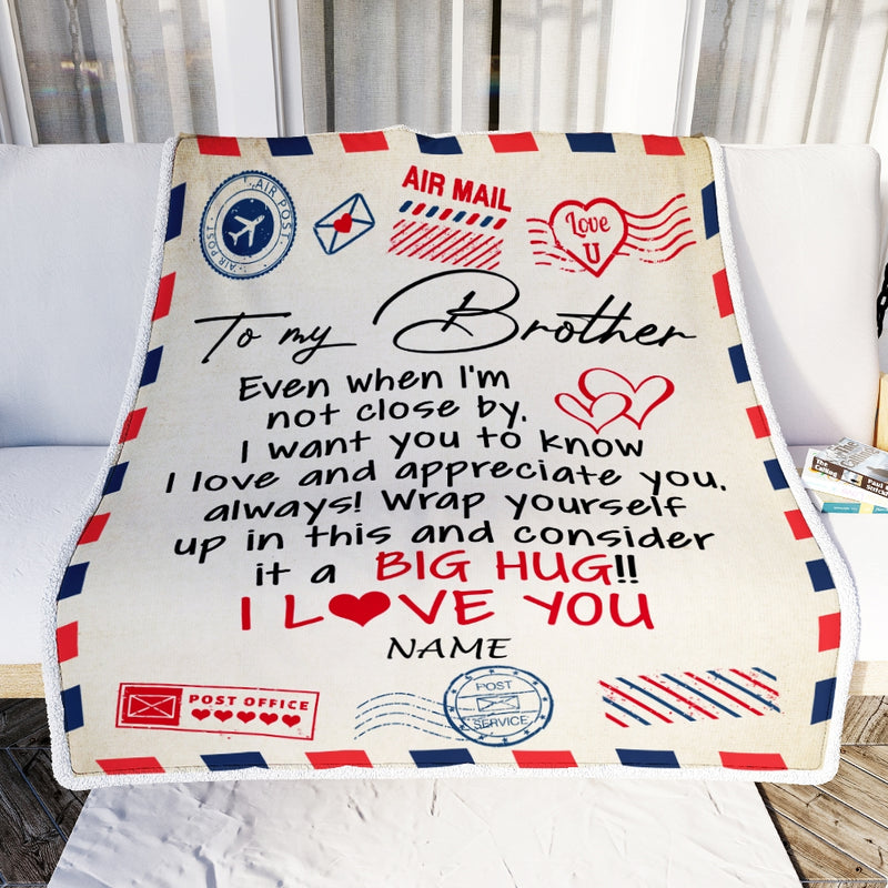 Personalized To My Brother Blanket From Brother I Love You Hugs Air Mail Letter Birthday Christmas Thanksgiving Graduation Customized Fleece Blanket Blanket mockup 2 800x.jpg