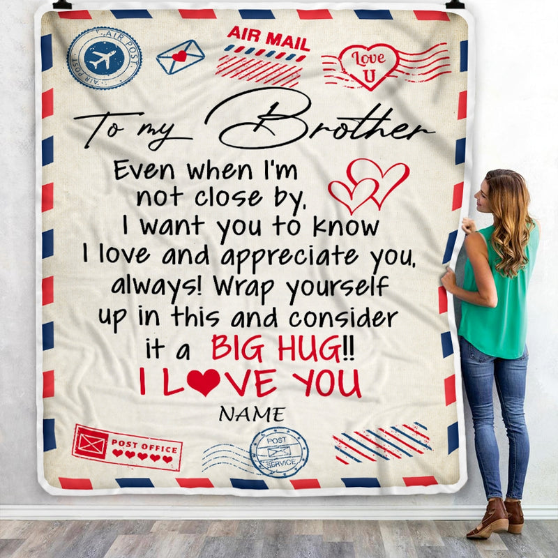 Personalized To My Brother Blanket From Brother I Love You Hugs Air Mail Letter Birthday Christmas Thanksgiving Graduation Customized Fleece Blanket Blanket mockup 3 800x.jpg