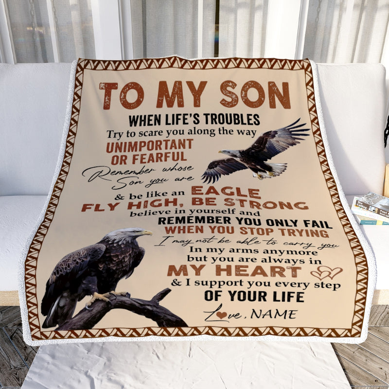 Personalized to My Son From Mom Dad When Life s Troubles Try to Scare You Along The Way Eagle Son Birthday Thanksgiving Christmas Customized Fleece Blanket Blanket mockup 2 800x.jpg