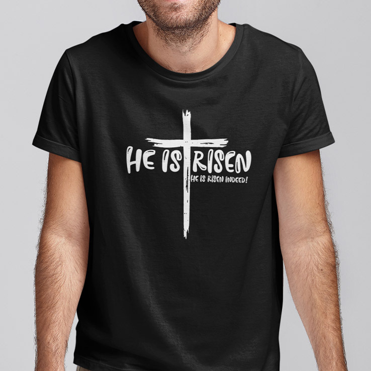 He Is Risen He Is Risen Indeed Shirt.jpg