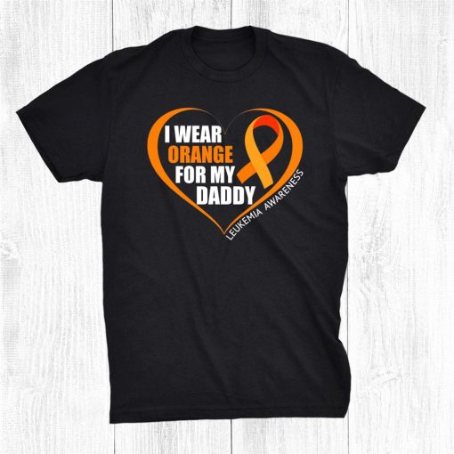 i wear orange for my daddy leukemia awareness shirt 0 510x510 1.jpg