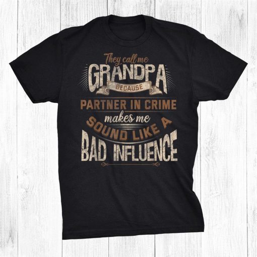 grandpa partner in crime phrase granddad humor shirt 0 510x510 1.jpg