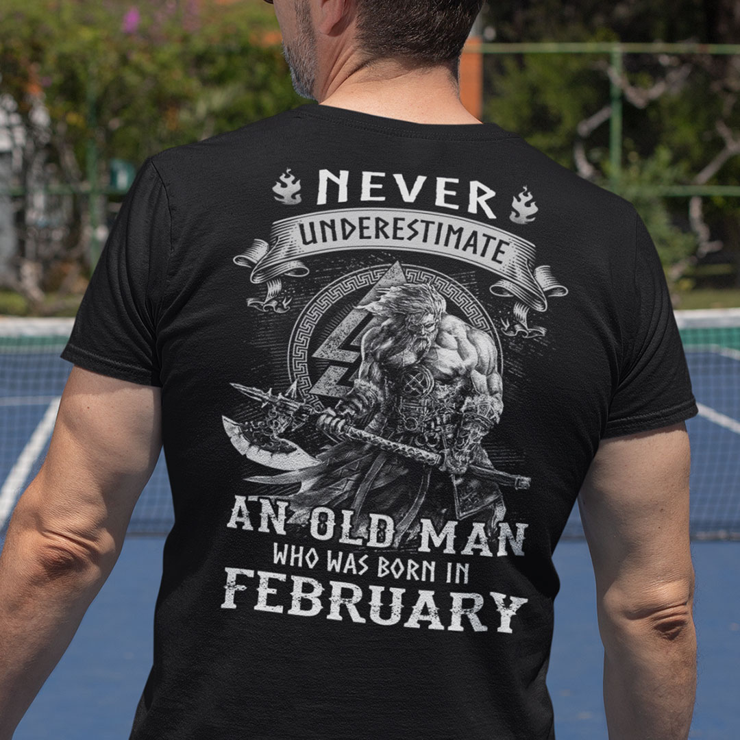 Viking Warrior Shirt An Old Man Born In February.jpg