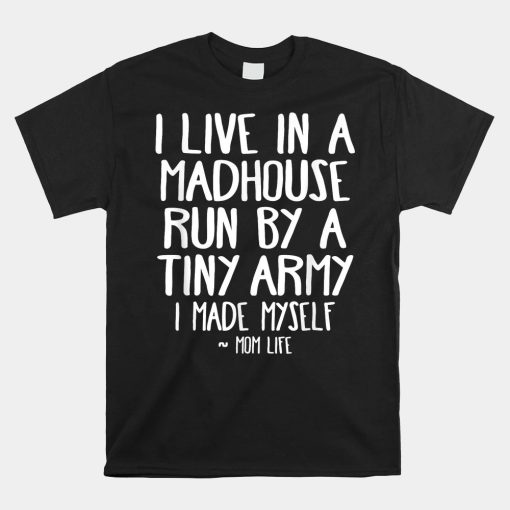 live in a madhouse mom life son shirt 510x510 1.jpg