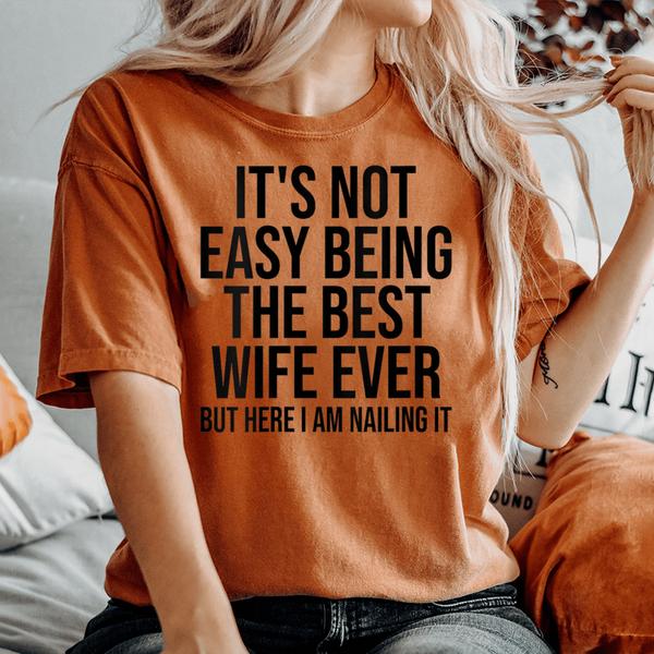 its not easy best wife ever nailing womens oversized comfort t shirt 20250321071734 35xcaynx s4.jpg