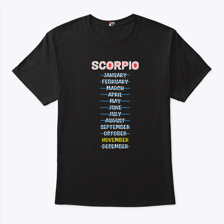 Scorpio November Shirt Zodiac Scorpio Tee 1.jpg