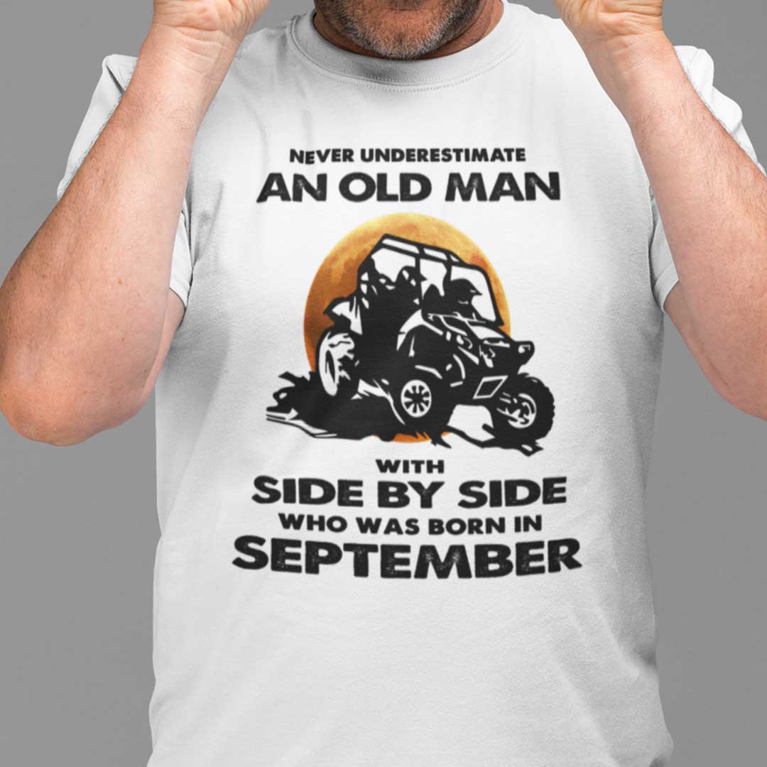 Never Underestimate Old Man Who Loves Football Shirt September.jpg